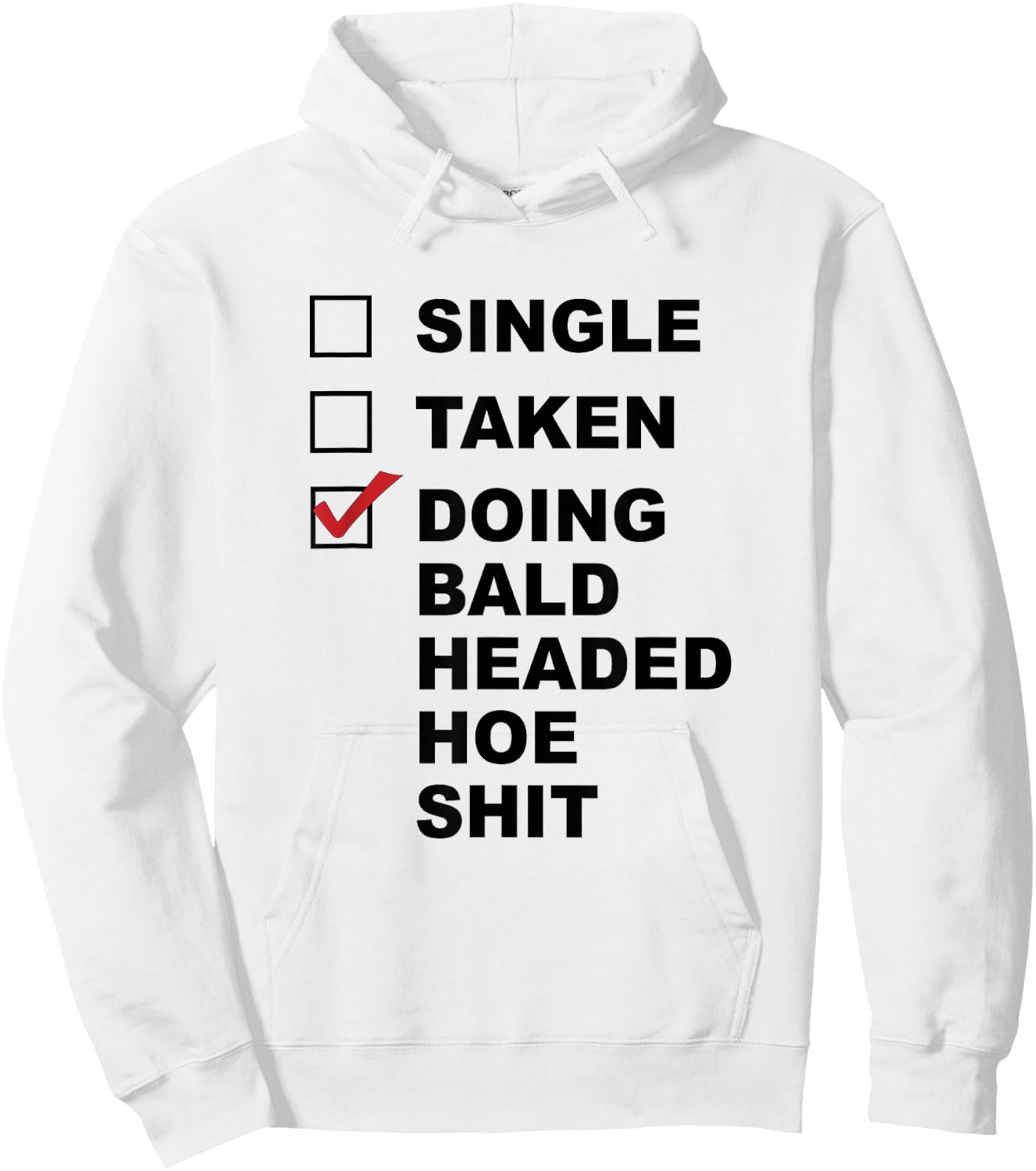 Single - Taken - Doing Bald Headed Hoe Sit | Chemo Cancer Hoodie - Hoodie | White