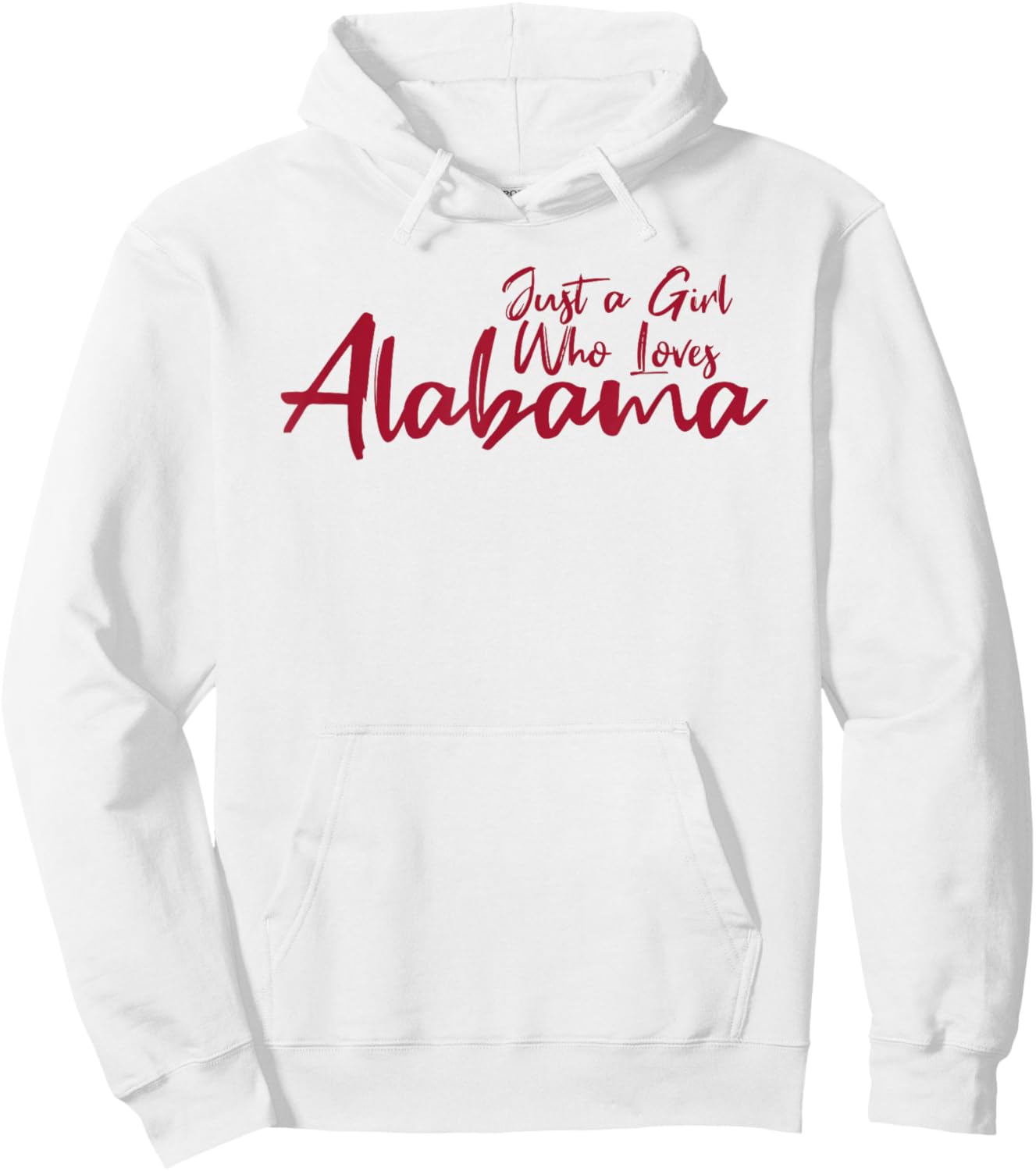 Just A Girl Who Loves Alabama, Women's Cute Alabama Hoodie - Hoodie | White