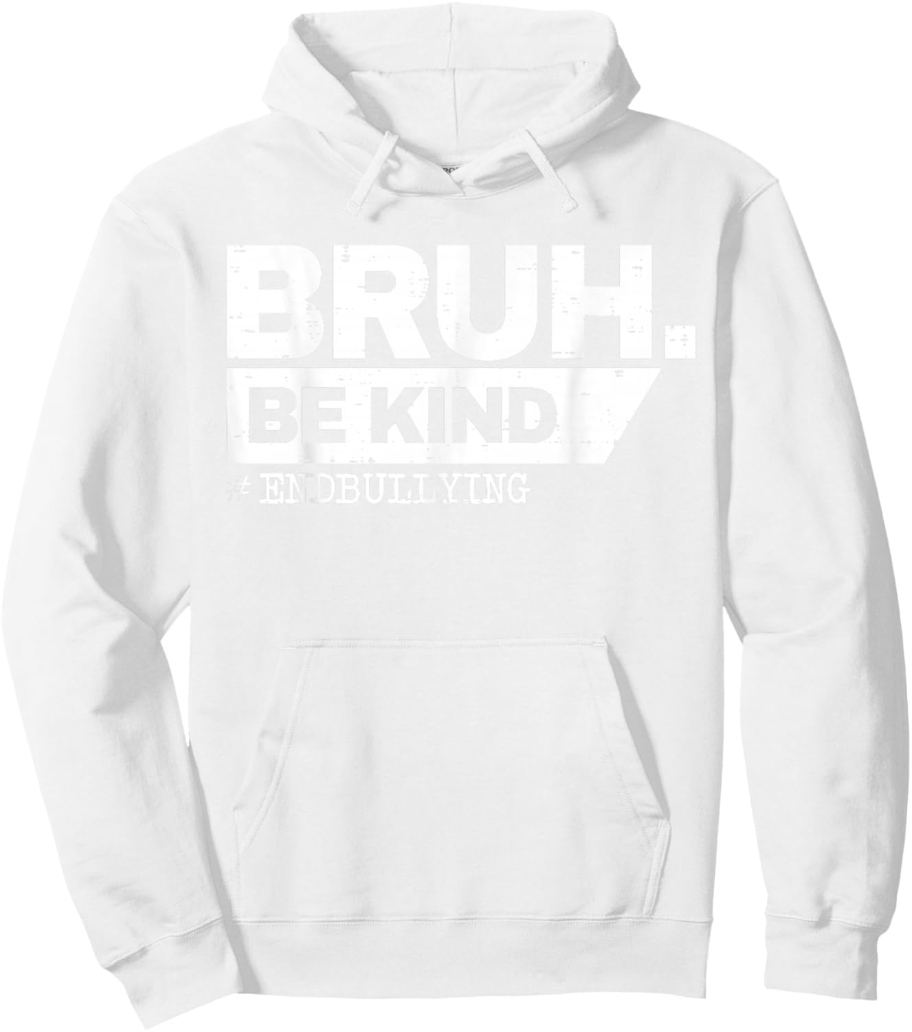 Unity Day 2024 Orange Be Kind Bruh Anti Bullying Kindness Hoodie - Hoodie | White