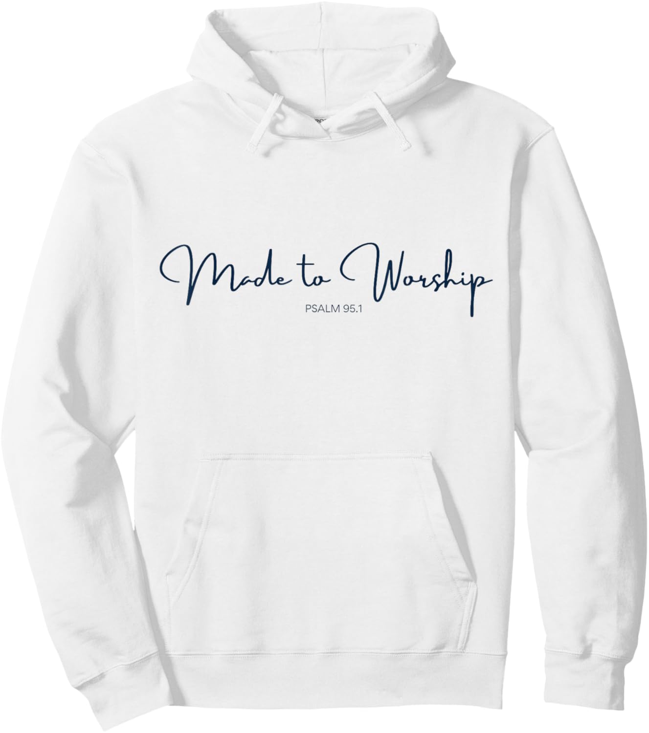 Made to Worship Psalm 95.1 Bible Verse for Christians Faith Hoodie - Hoodie | White