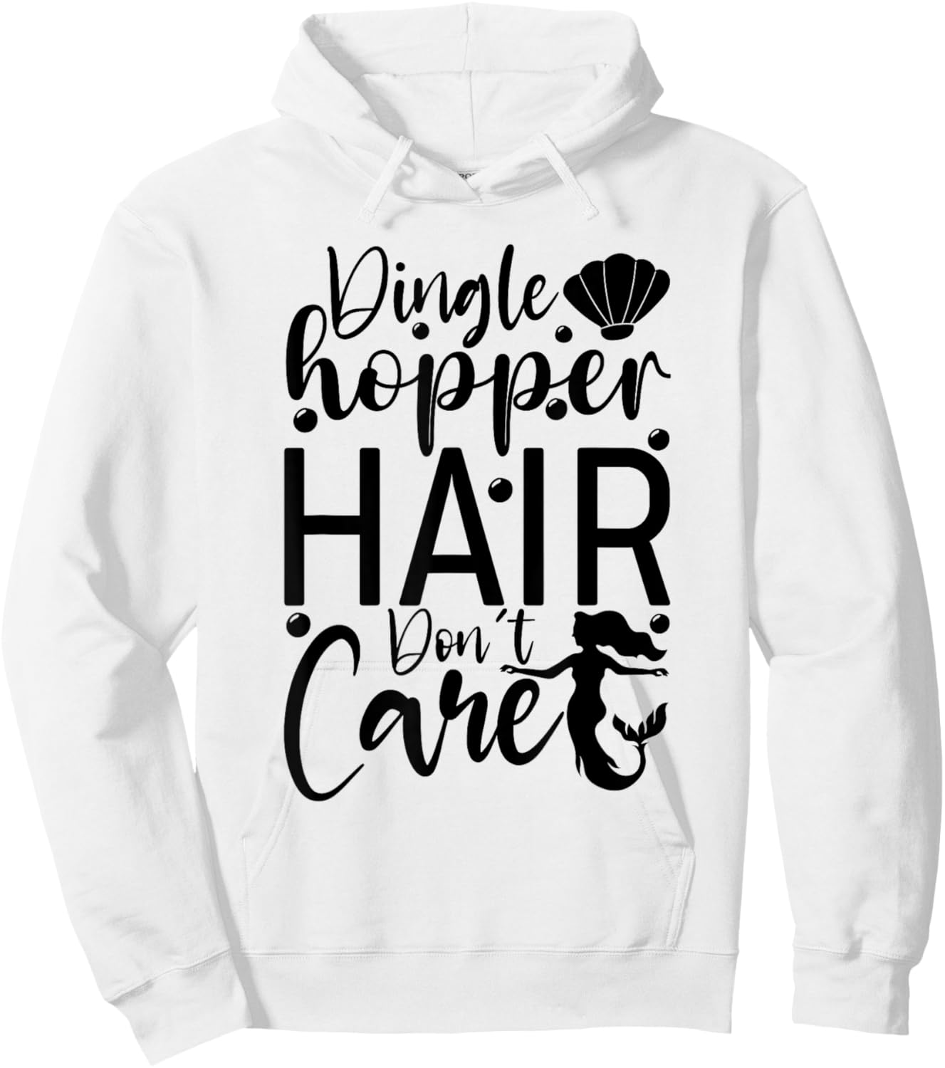 Dinglehopper Hair Don't Care | Funny Mermaid Hoodie - Hoodie | White
