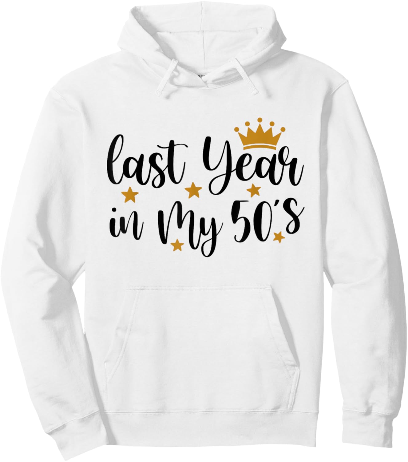 Last Year In My 50s Birthday Happy 59th Birthday Party Hoodie - Hoodie | White