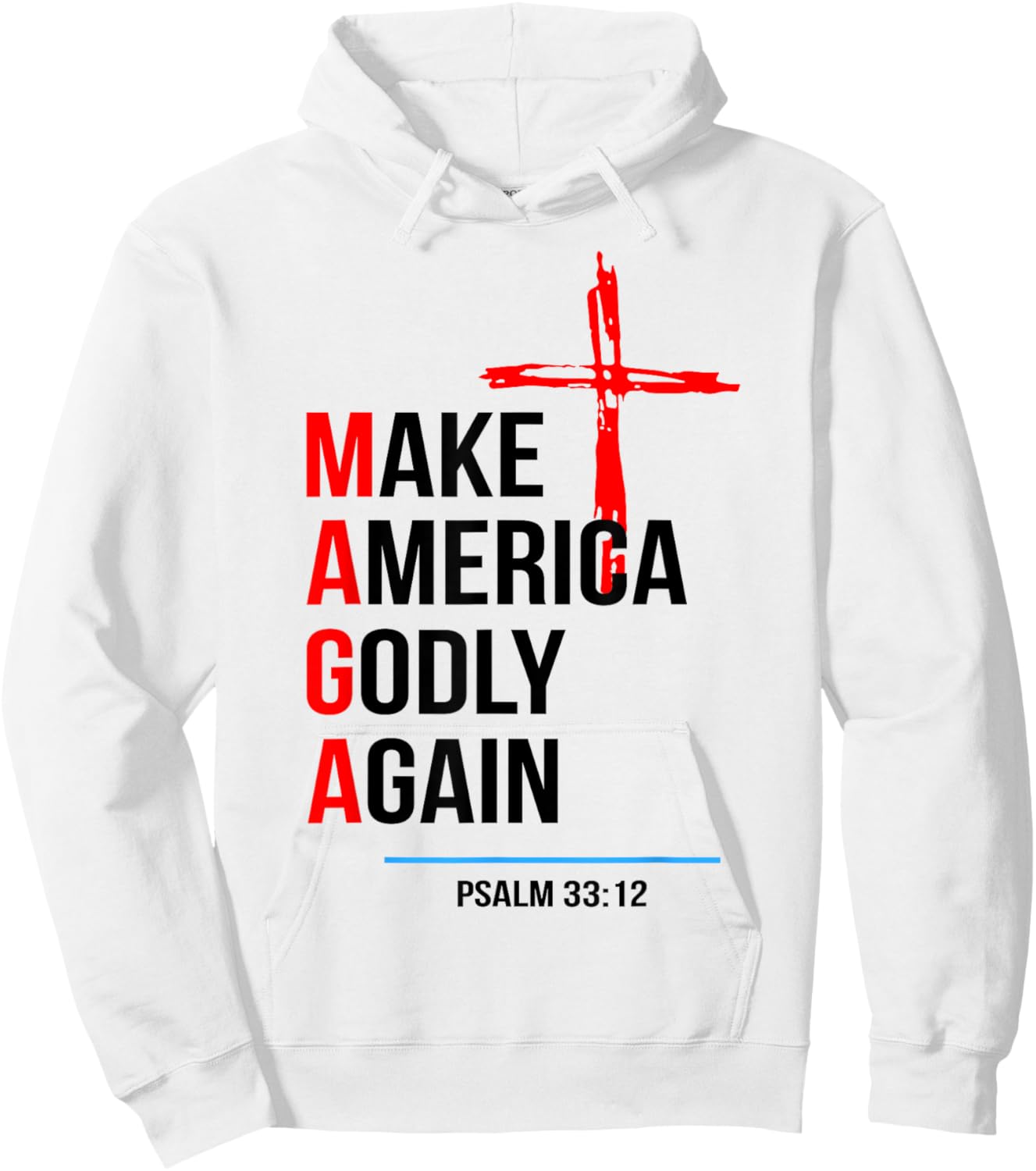 Make America Godly Again Psalm 33 12 Hoodie - Hoodie | White