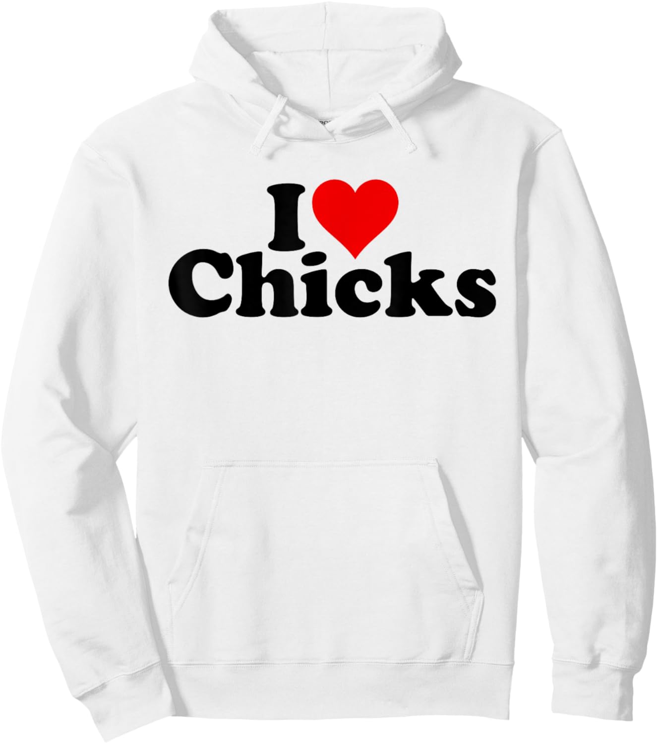 I Love Heart Chicks Hoodie - Hoodie | White