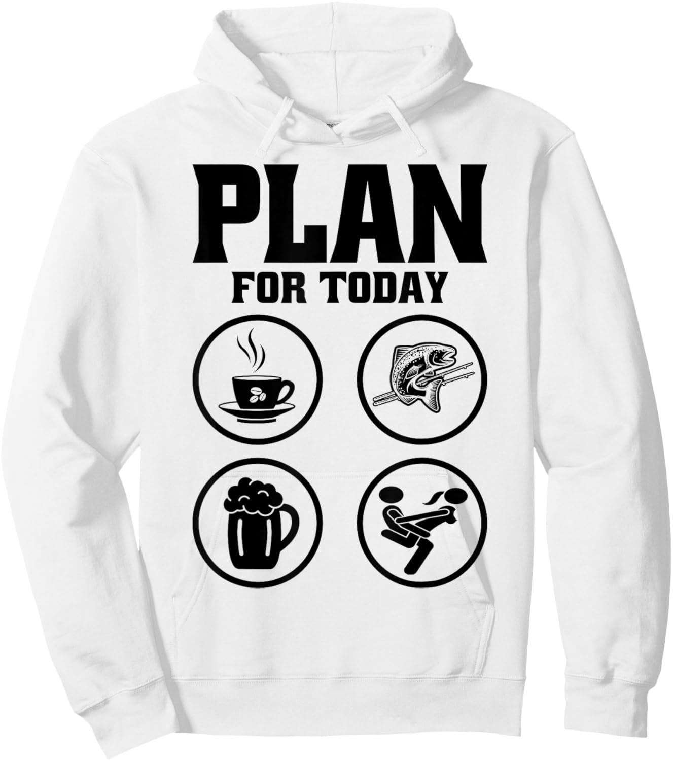 Plan For Today Coffee Fishing Beer Funny Fisherman Naughty Hoodie - Hoodie | White