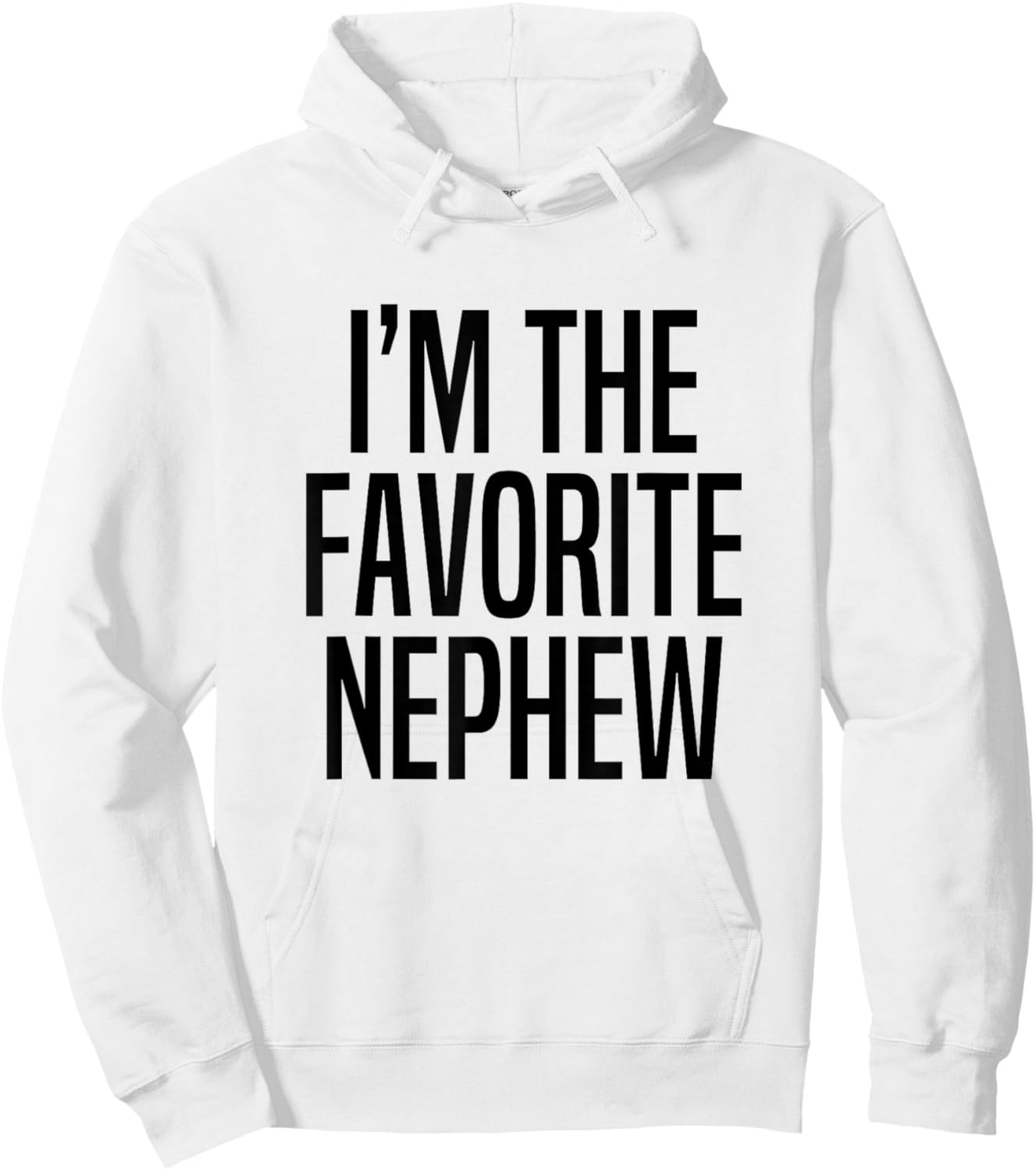 I'm The Favorite Nephew Hoodie - Hoodie | White
