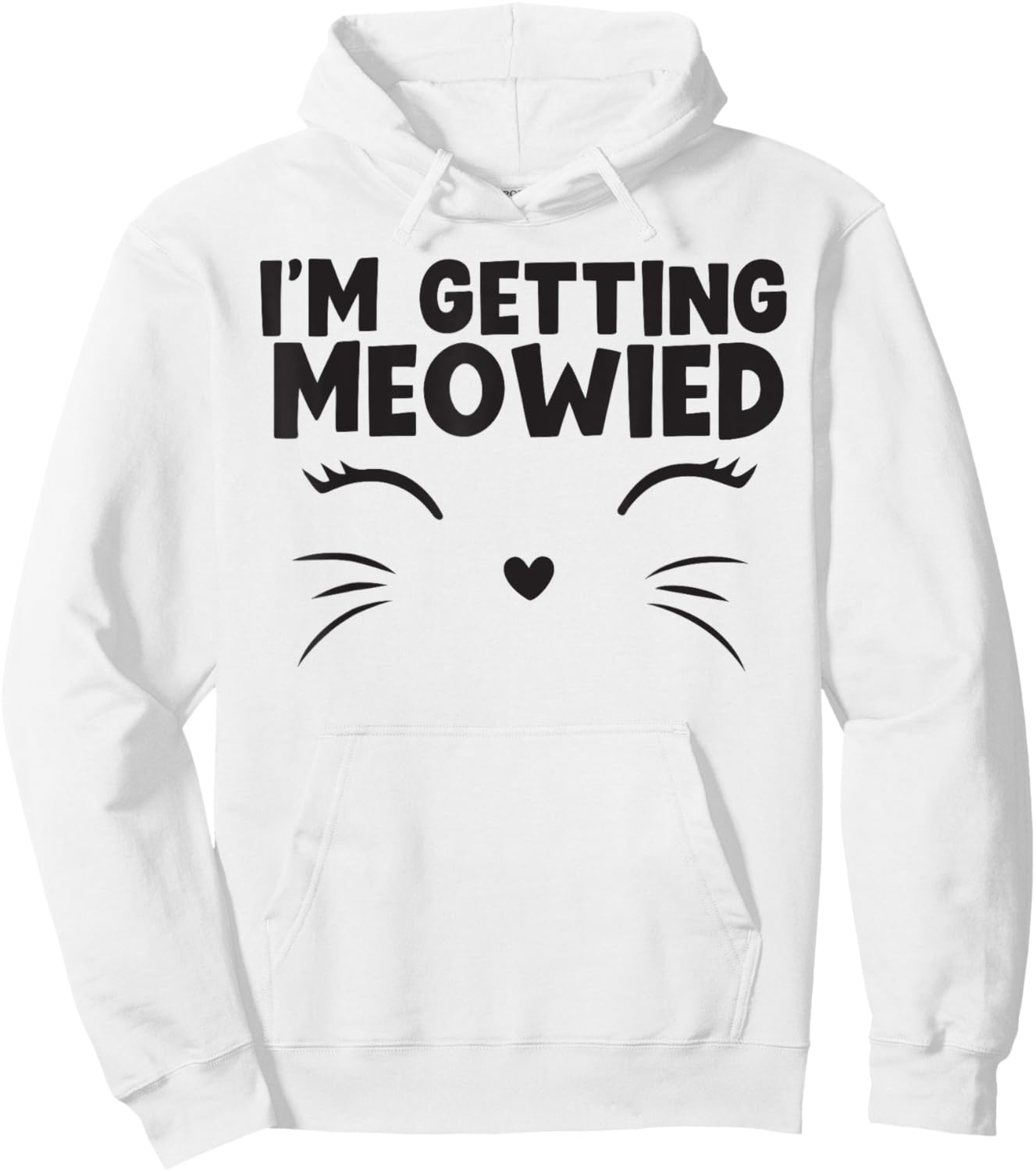 I'm Getting Meowied cute animal Hoodie - Hoodie | White