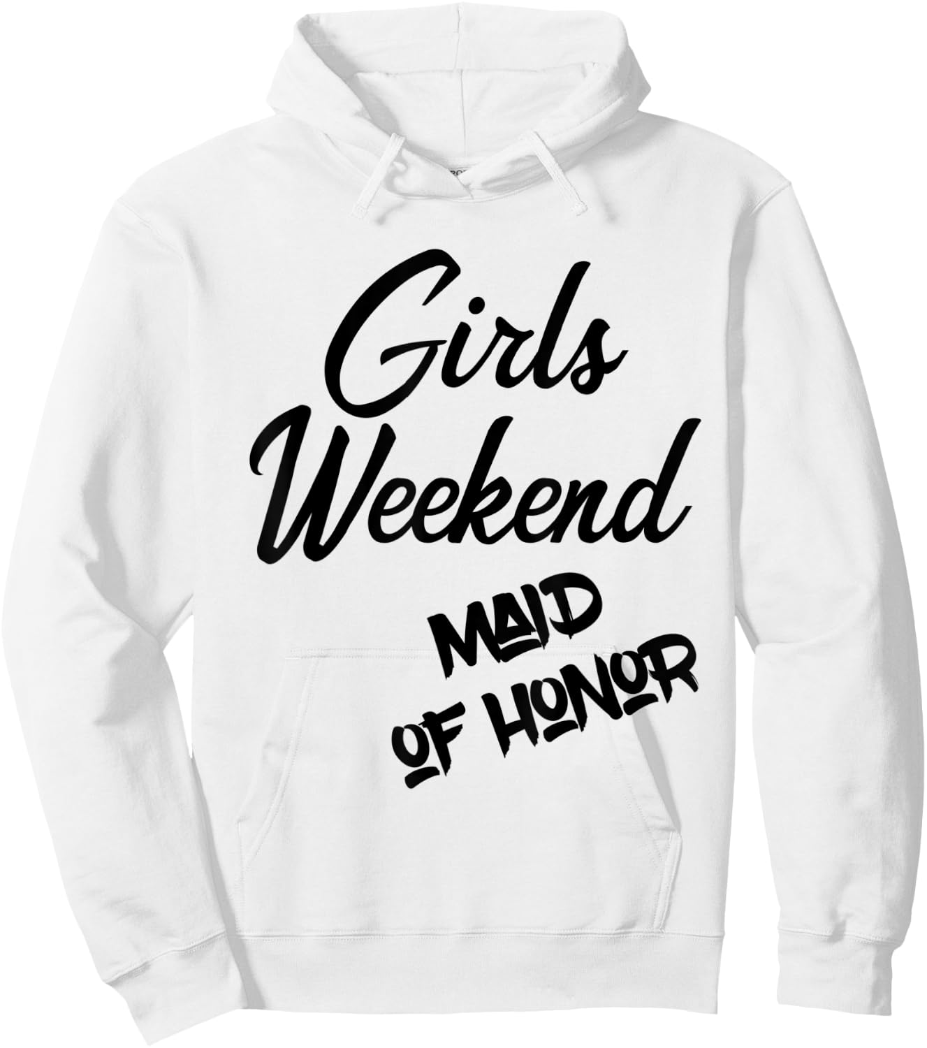 Girls Weekend Maid Of Honor Bachelorette Party T Shirt Hoodie - Hoodie | White