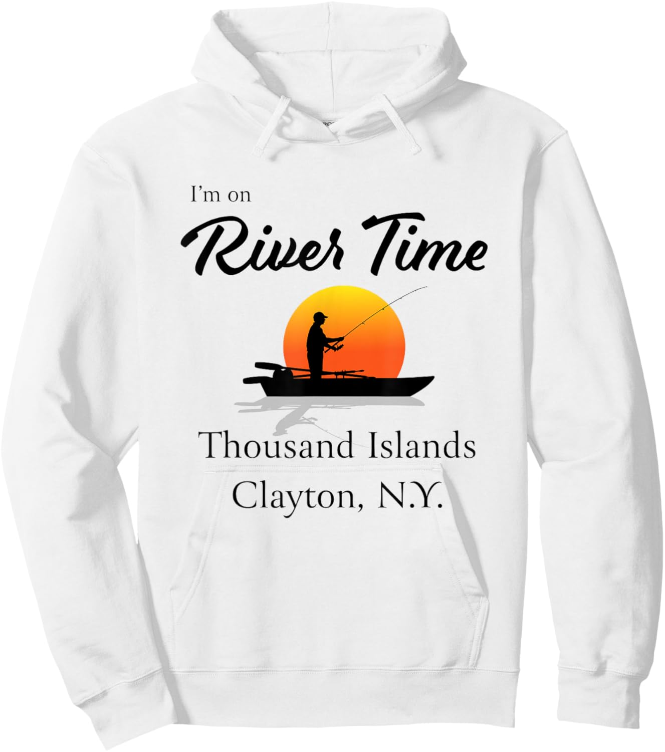 I'm on River Time - Thousand Islands Clayton NY St. Lawrence Hoodie - Hoodie | White