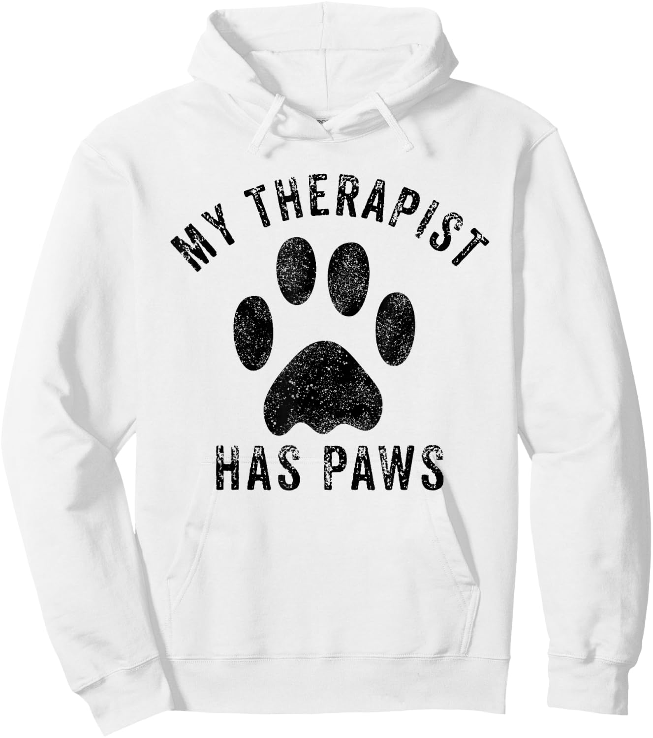 My Therapist Has Paws Funny Pet Puppy Animal Lover Dog Paw Hoodie - Hoodie | White