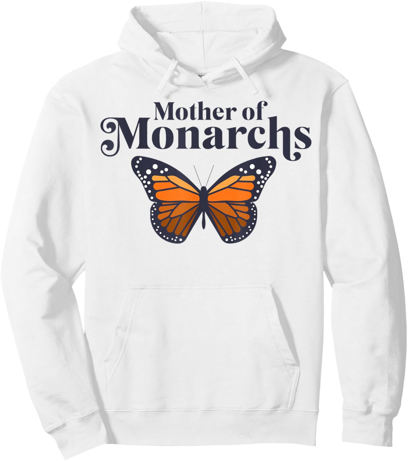 Butterfly Mother Of Monarchs Funny Mother's Day Insect Lover Hoodie - Hoodie | White