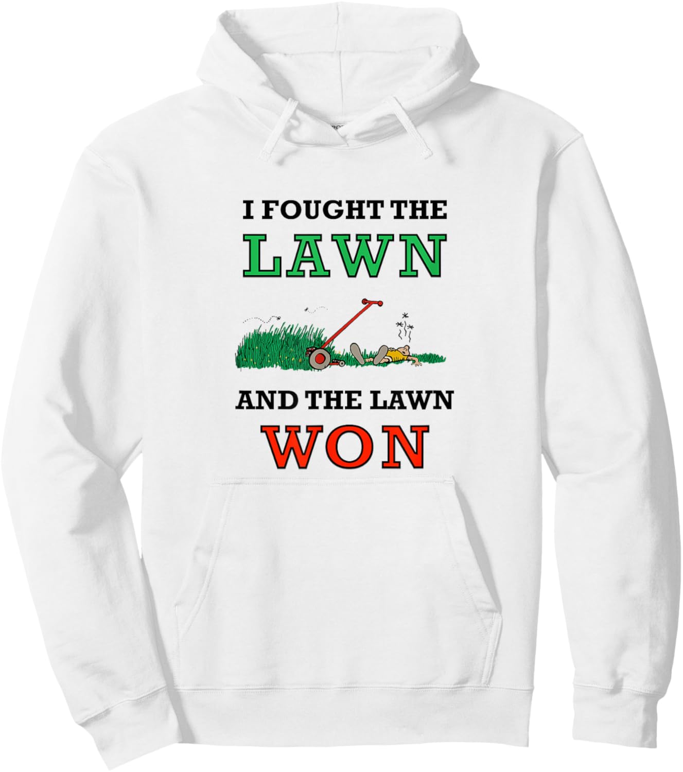 I Fought The Lawn And The Lawn Won Lawn Mowing, Dad Joke Hoodie - Hoodie | White