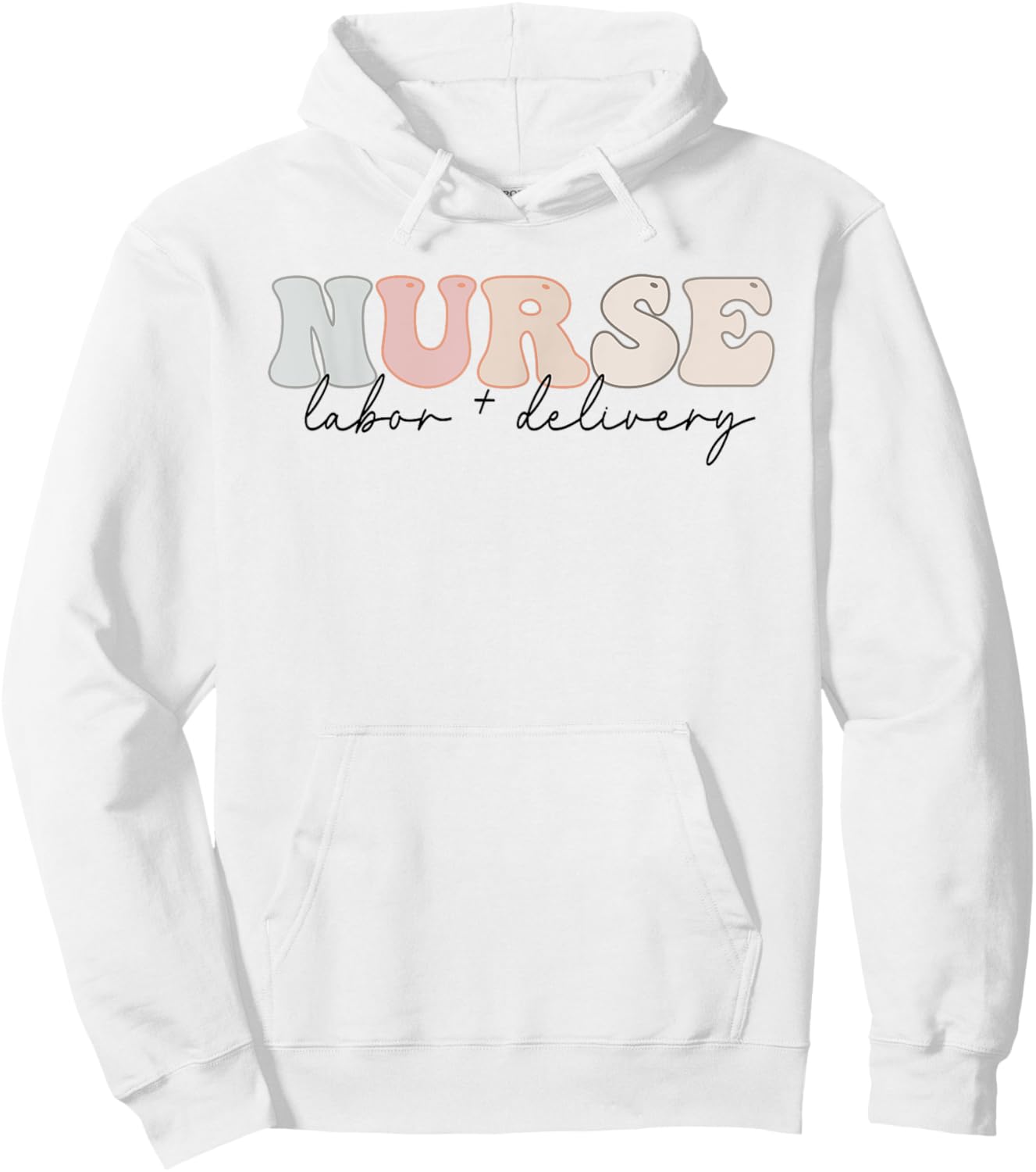 Labor and Delivery Nurse - L&D Nurse Appreciation Hoodie - Hoodie | White