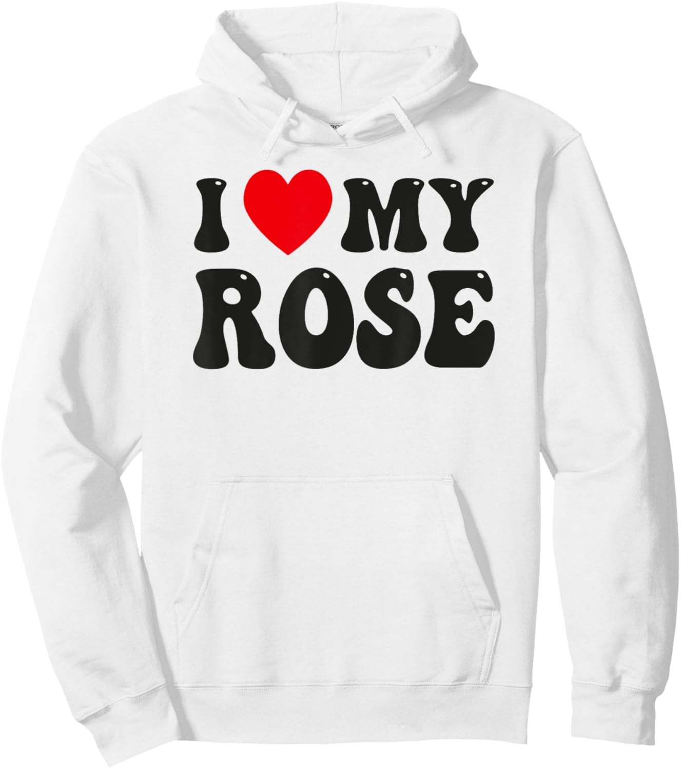 I Love My Rose Funny Valentine Red Heart Love Women Rose Hoodie - Hoodie | White