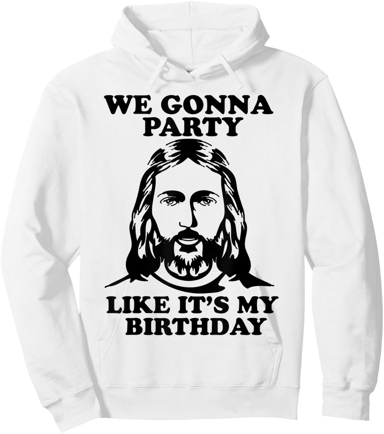 Funny We Gonna Party Like It's My Birthday Jesus Christmas Hoodie - Hoodie | White