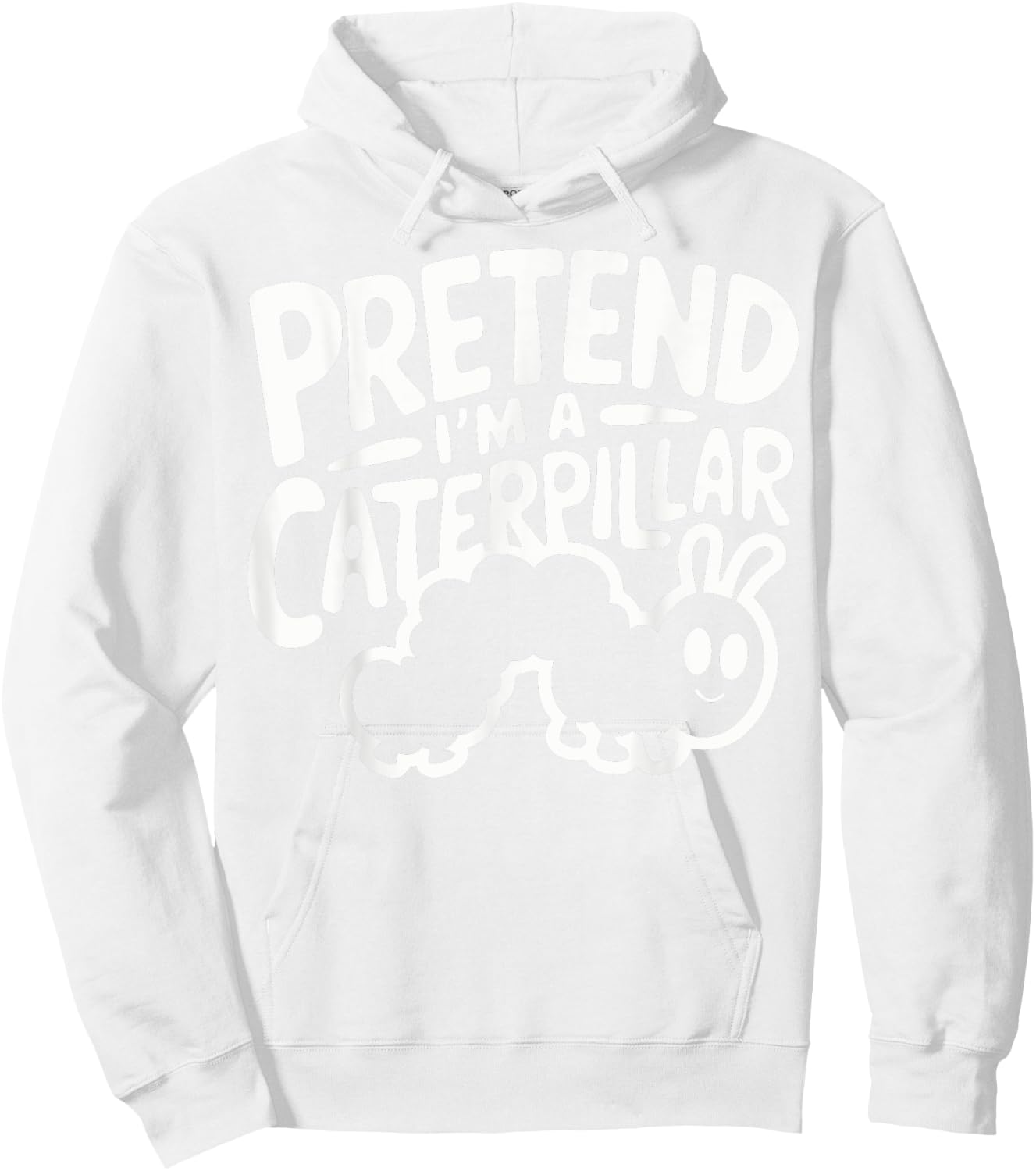 Pretend I'm A Caterpillar Hoodie - Hoodie | White