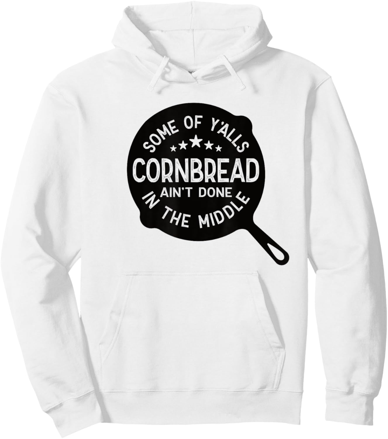 Some Of Y'alls Cornbread Ain't Done In The Middle Southern Hoodie - Hoodie | White