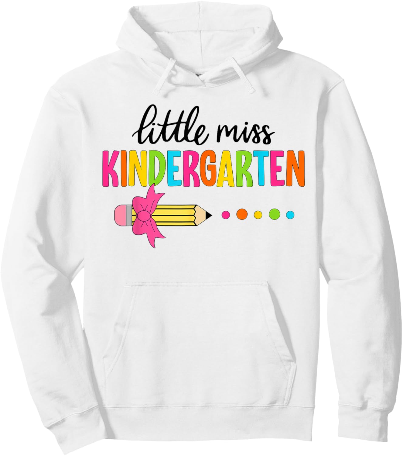 Little Miss Kindergarten Girl Back To School Kindergarten Hoodie - Hoodie | White