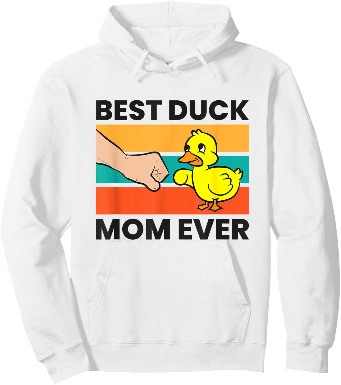 Duck Mama Best Duck Mom Ever Hoodie - Hoodie | White