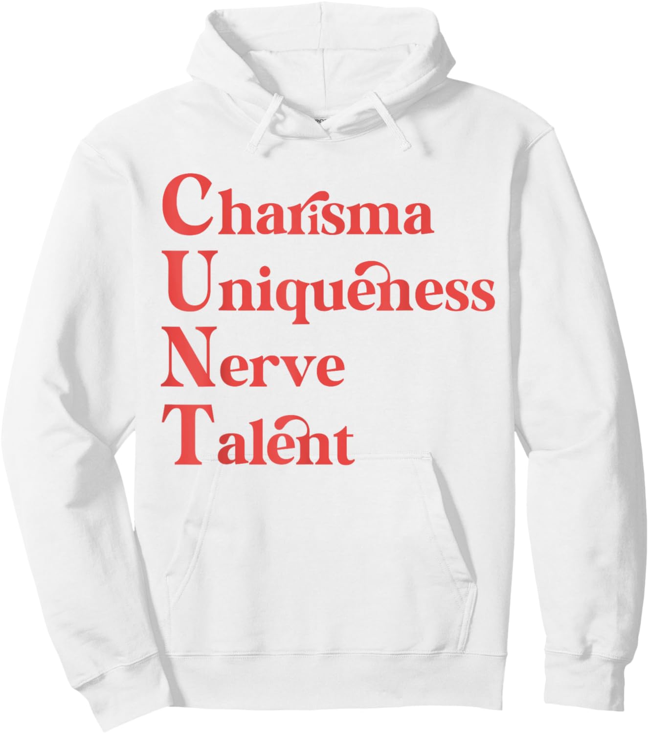 Charisma Uniqueness Nerve Talent Support Drag Queens Pride Hoodie - Hoodie | White
