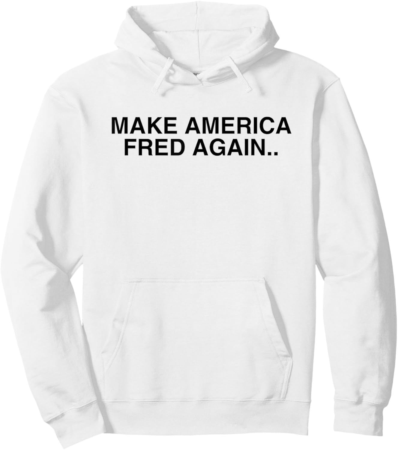 Make America Fred Again Techno House Rave Music DJ EDM Slay Hoodie - Hoodie | White