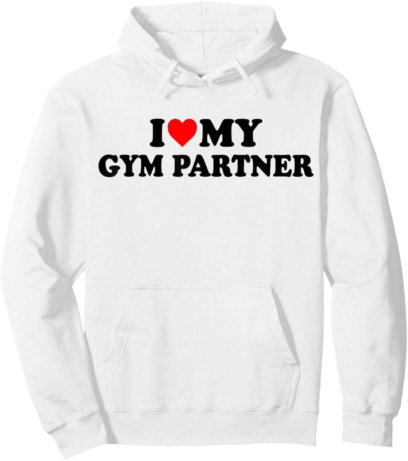 I Love My Gym Partner - Bro Fitness Workout Hoodie - Hoodie | White