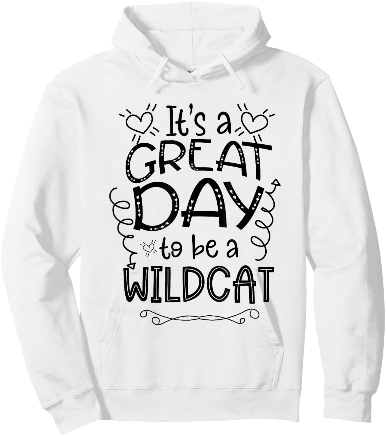 It's Great Day To Be A Wild Cat School Animal Lover Cute Men Women Hoodie - Hoodie | White
