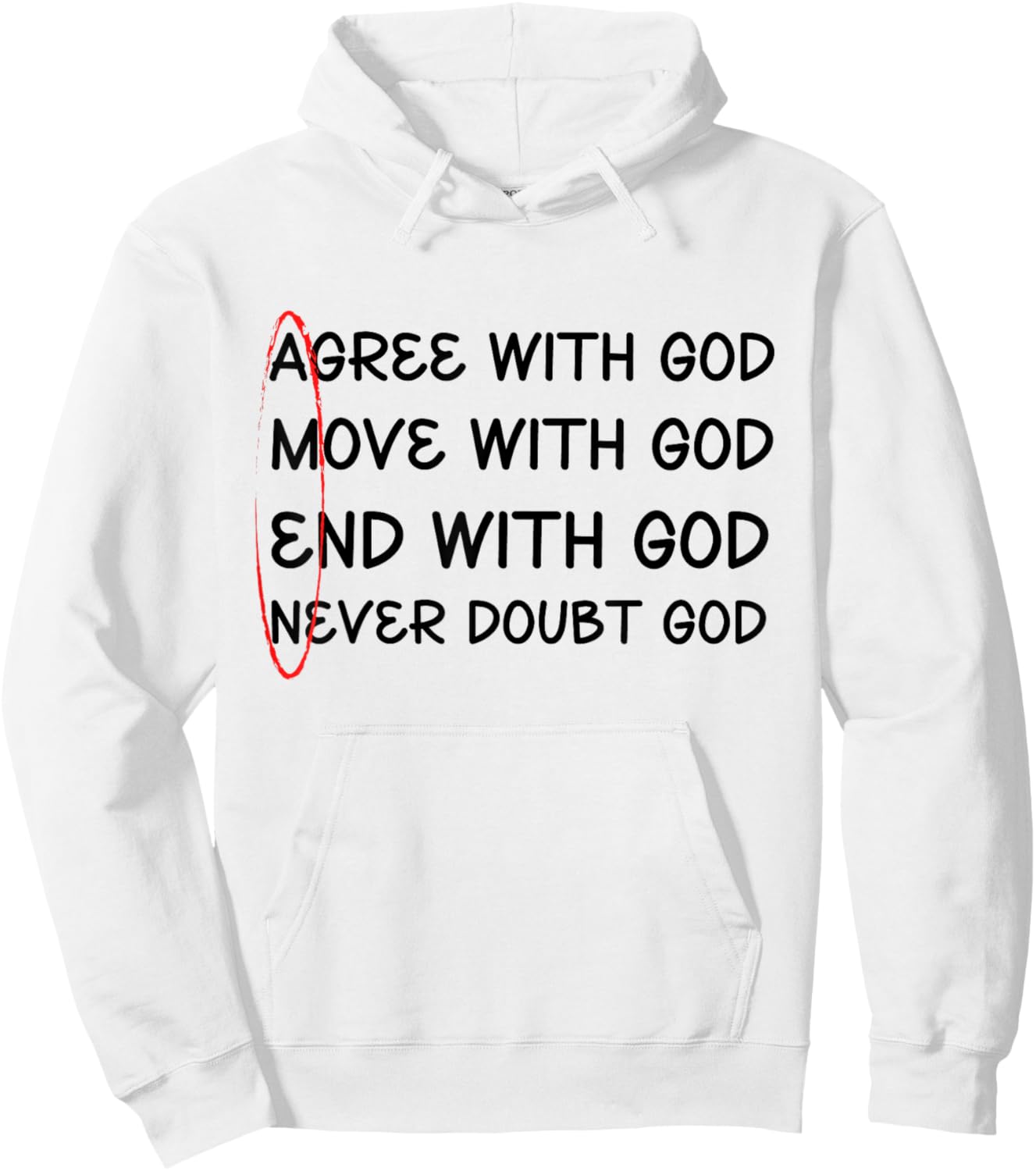 Agree With God, Move With God, End With God, Amen Hoodie - Hoodie | White