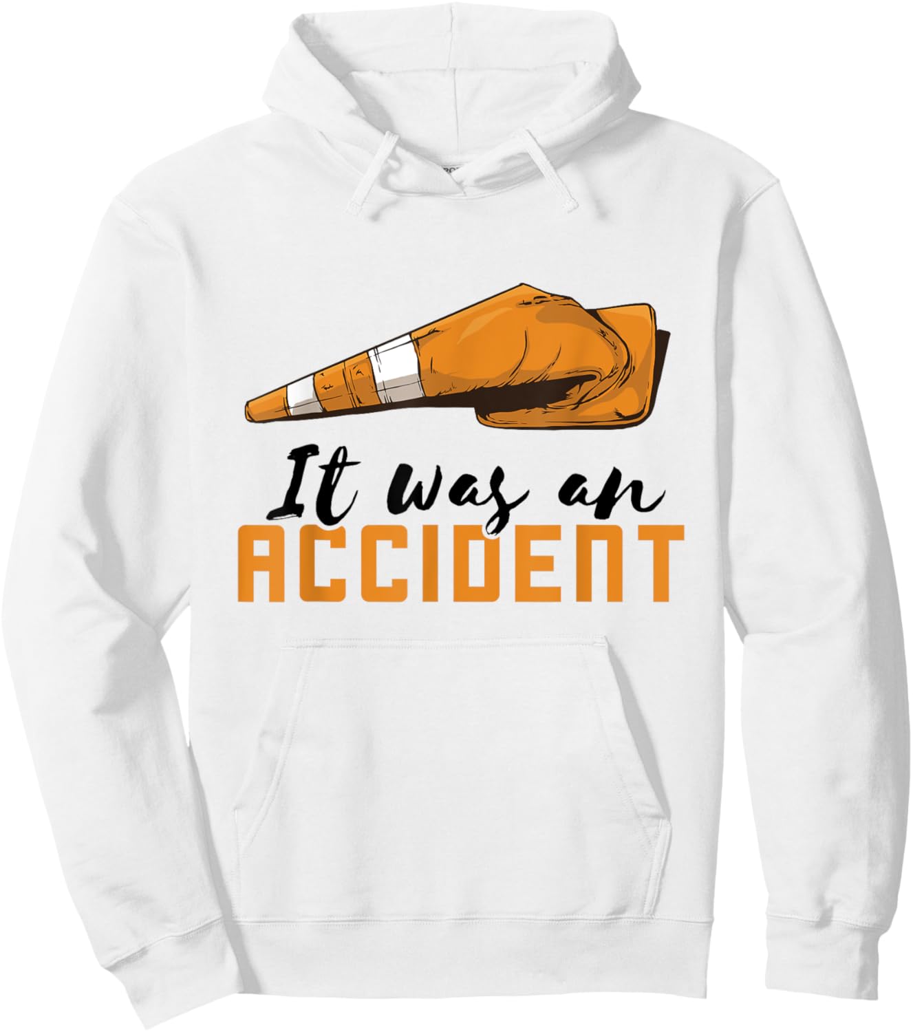 It Was An Accident Traffic Cone Costume Traffic Cone Hoodie - Hoodie | White