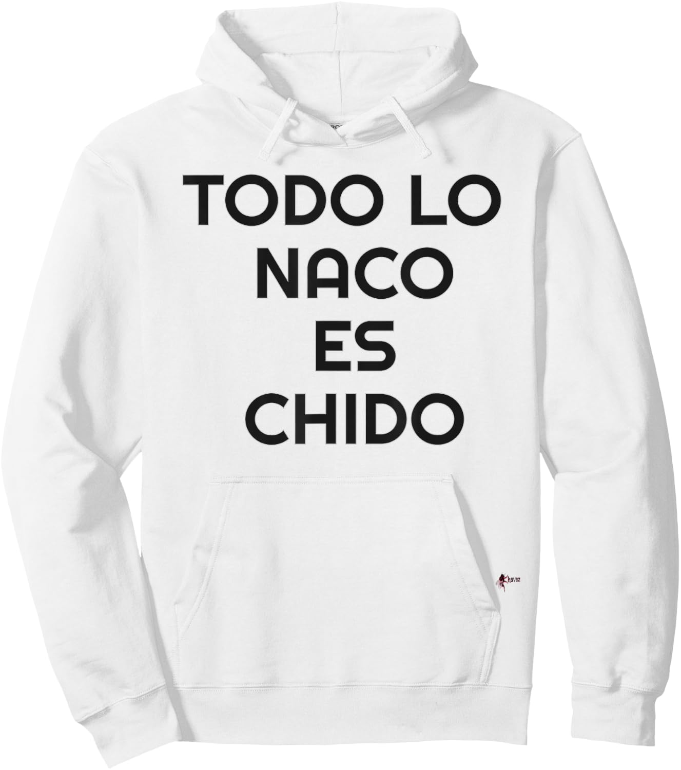 Naco Es Chido Funny Mexican Hoodie - Hoodie | White