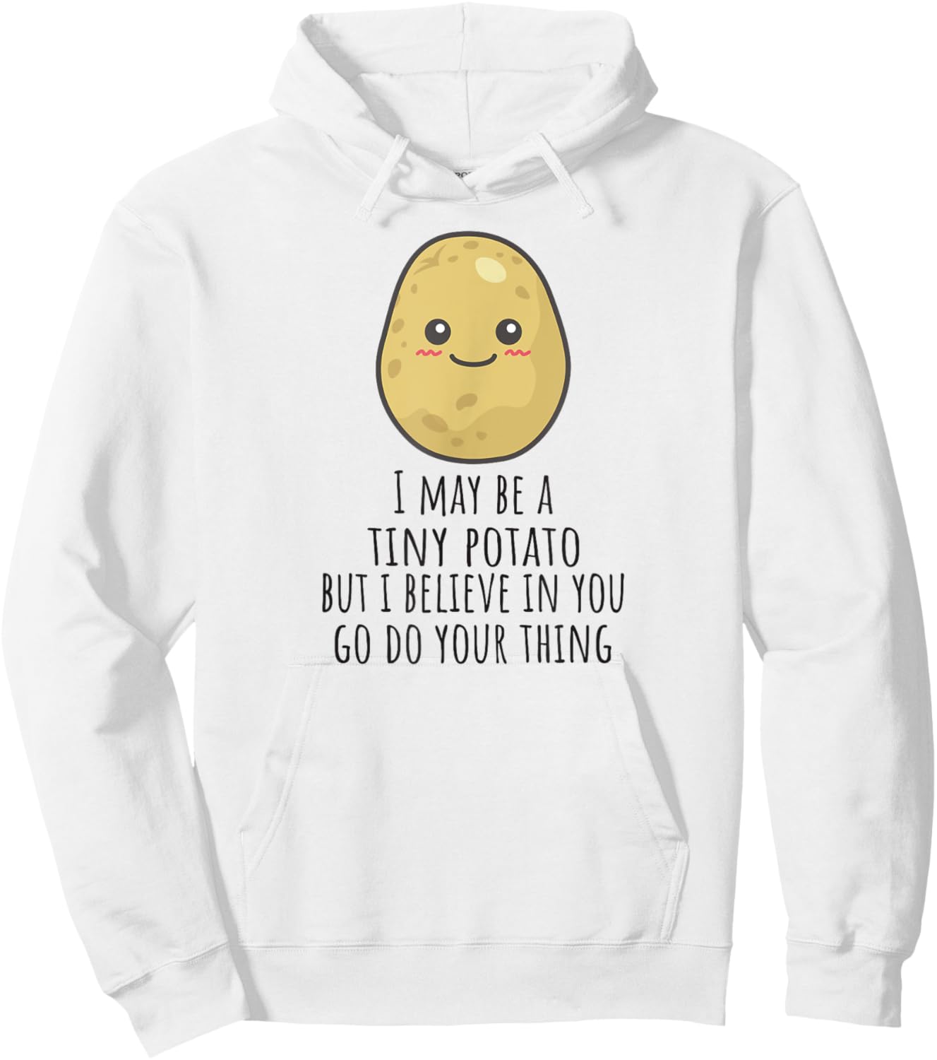 Affirmation Cute Veg Encouragement Funny Positive Potato Hoodie - Hoodie | White