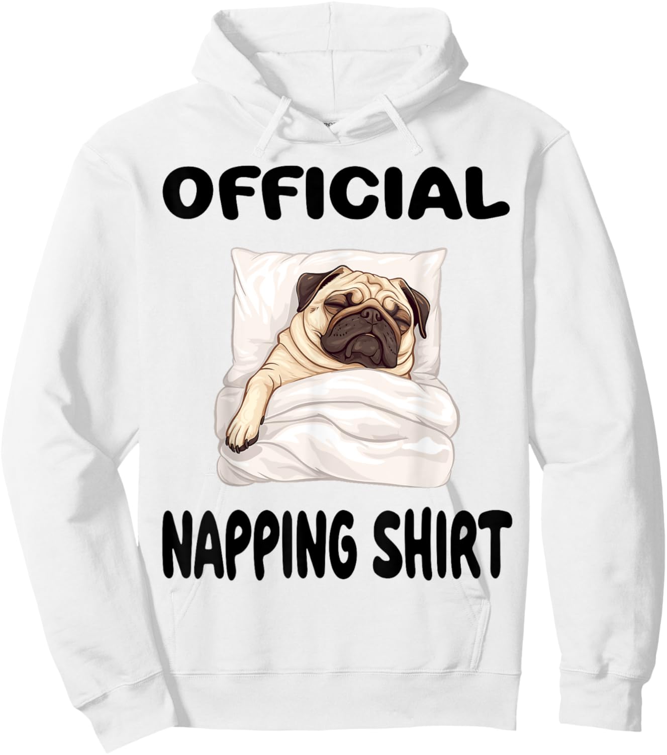 Pug Puggy Dog Pajamas Nightgown Official Napping Women Kids Hoodie - Hoodie | White