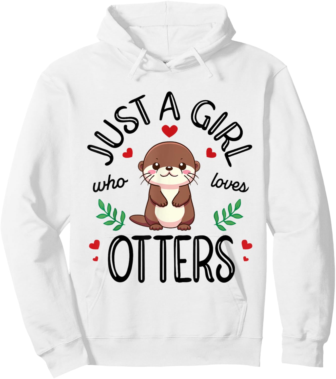 Just A Girl Who Loves Otters Cute Otter Lover Hoodie - Hoodie | White