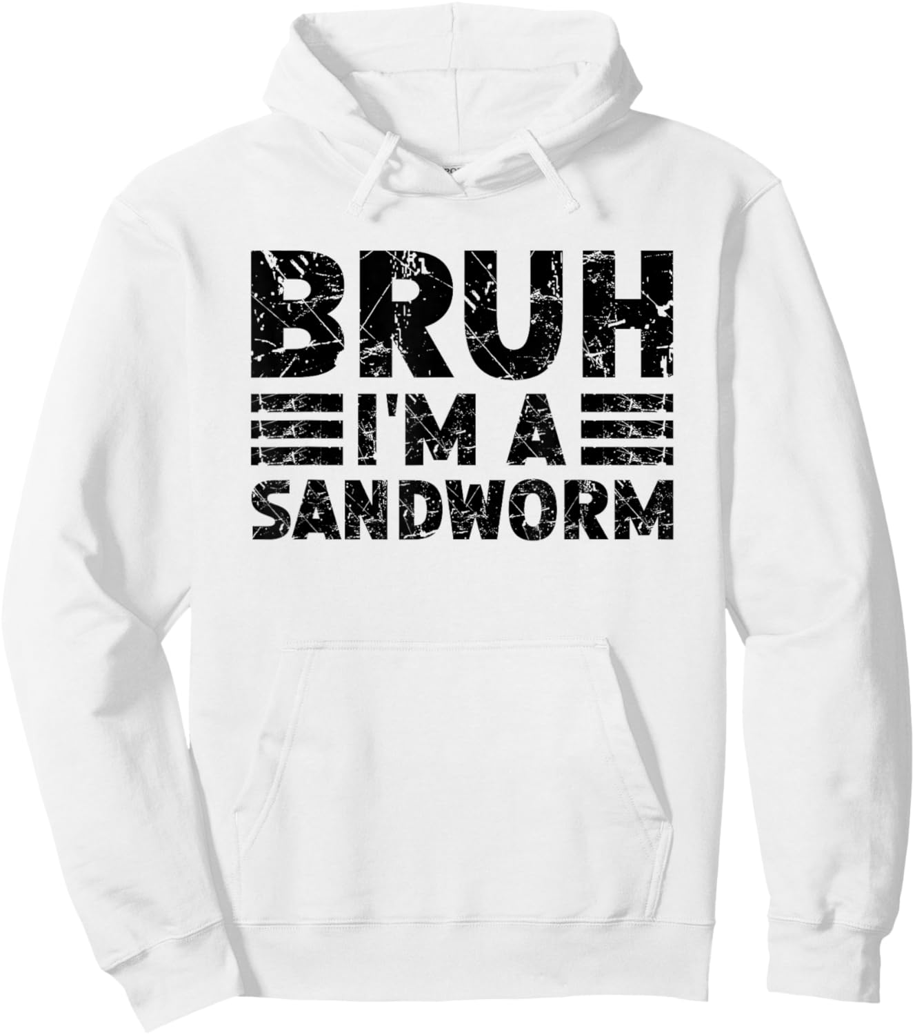 Bruh I'm A Sandworm Costume Halloween Sandworm Hoodie - Hoodie | White