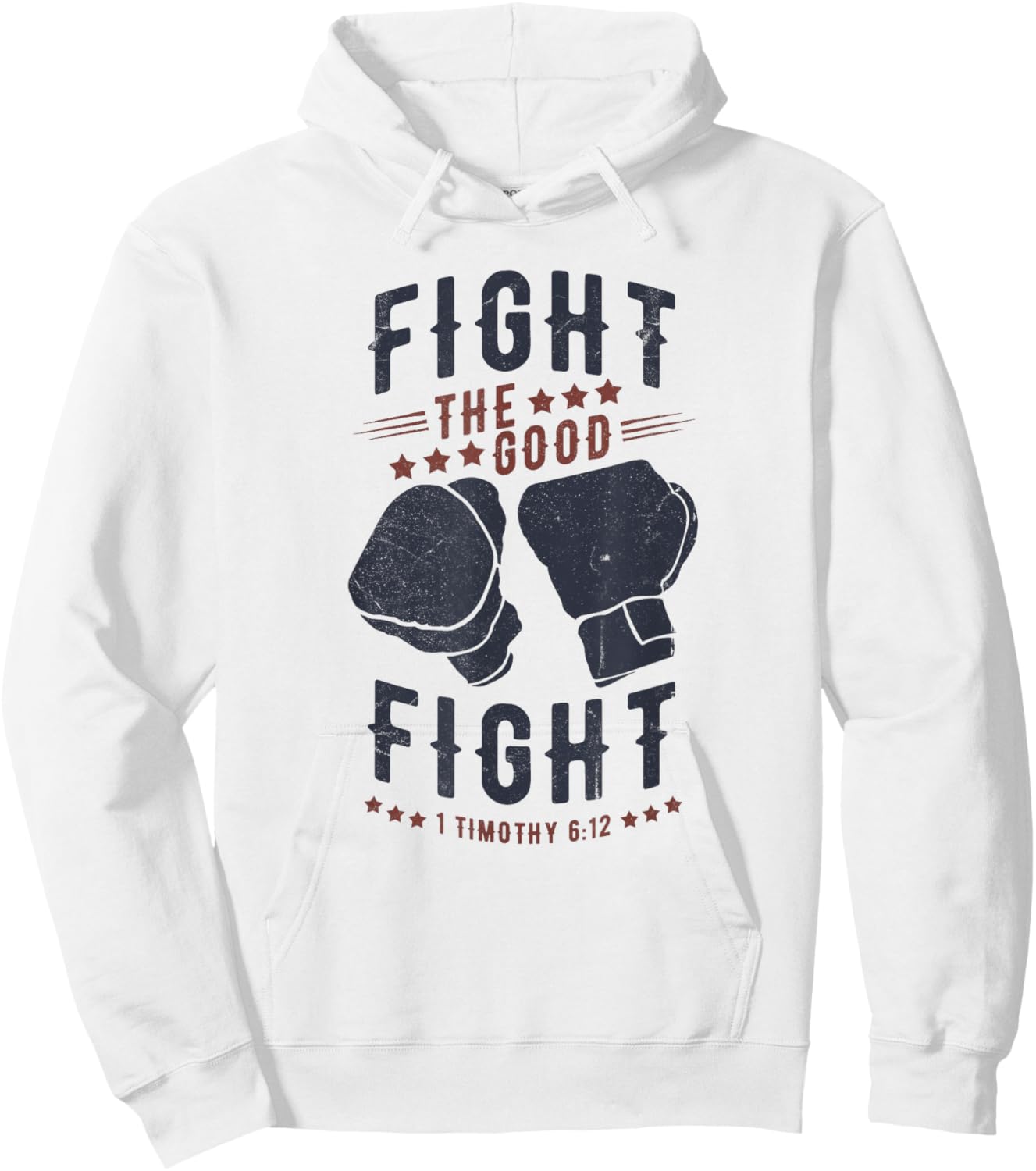 Fight The Good Fight of Faith, Christian Hoodie - Hoodie | White