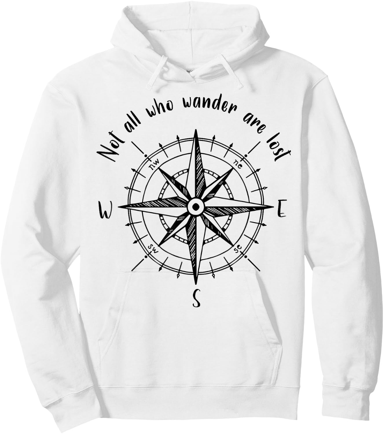Not All Who Wander Are Lost Hoodie - Hoodie | White