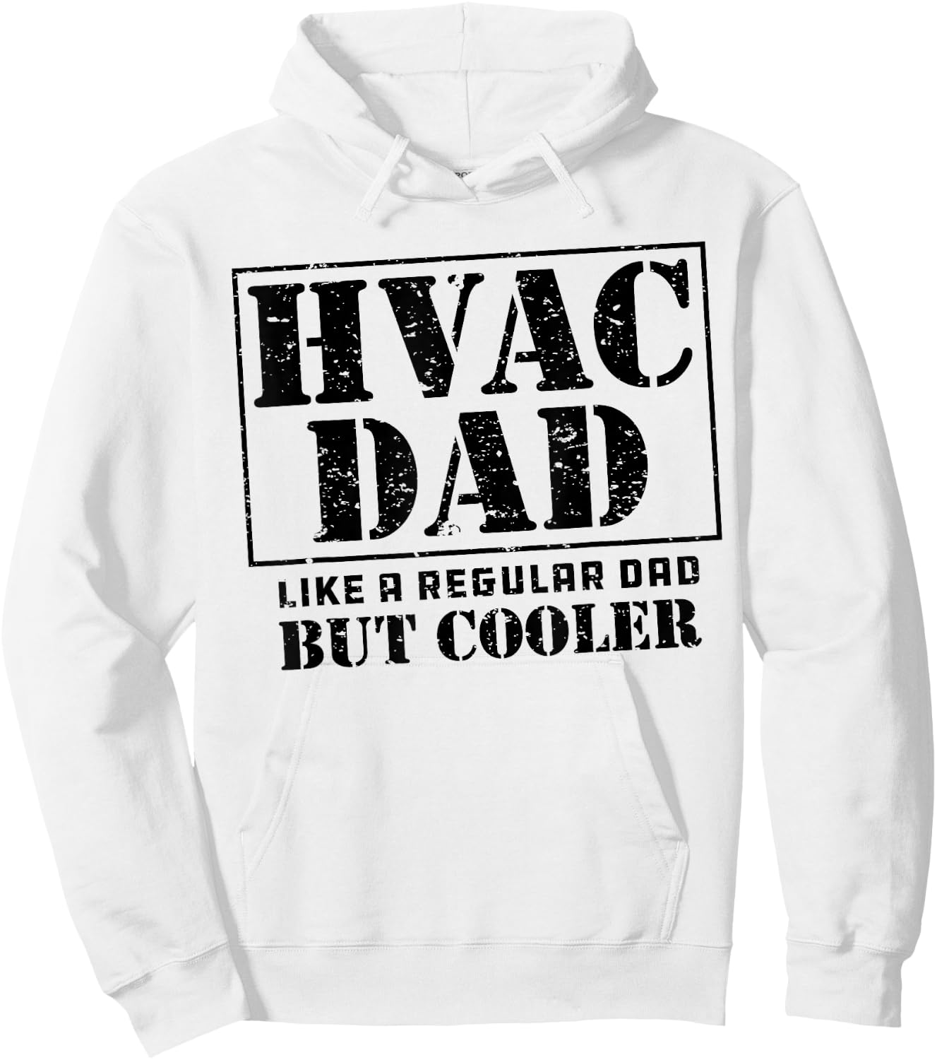 HVAC Dad Like a Regular Dad But Cooler Cute Funny HVAC Dad Hoodie - Hoodie | White