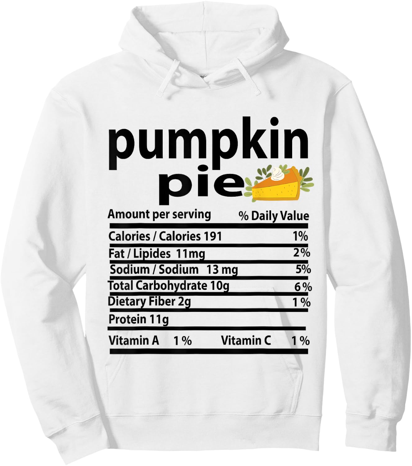 Funny Pumpkin Pie Nutrition Fact for Thanksgiving Family Hoodie - Hoodie | White