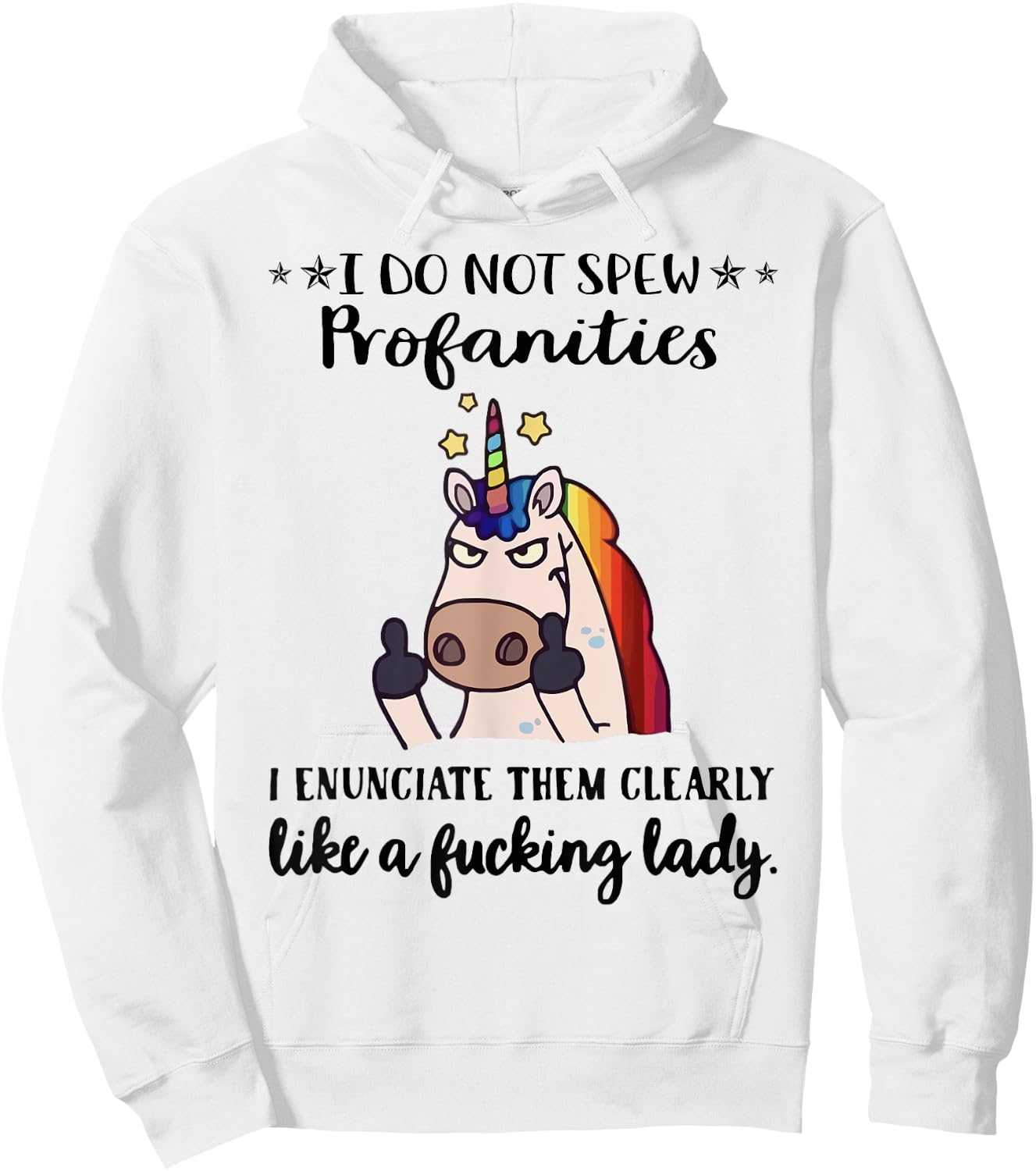 I Do Not Spew Profanities I Enunciate Them Like A FKing Lady Hoodie - Hoodie | White