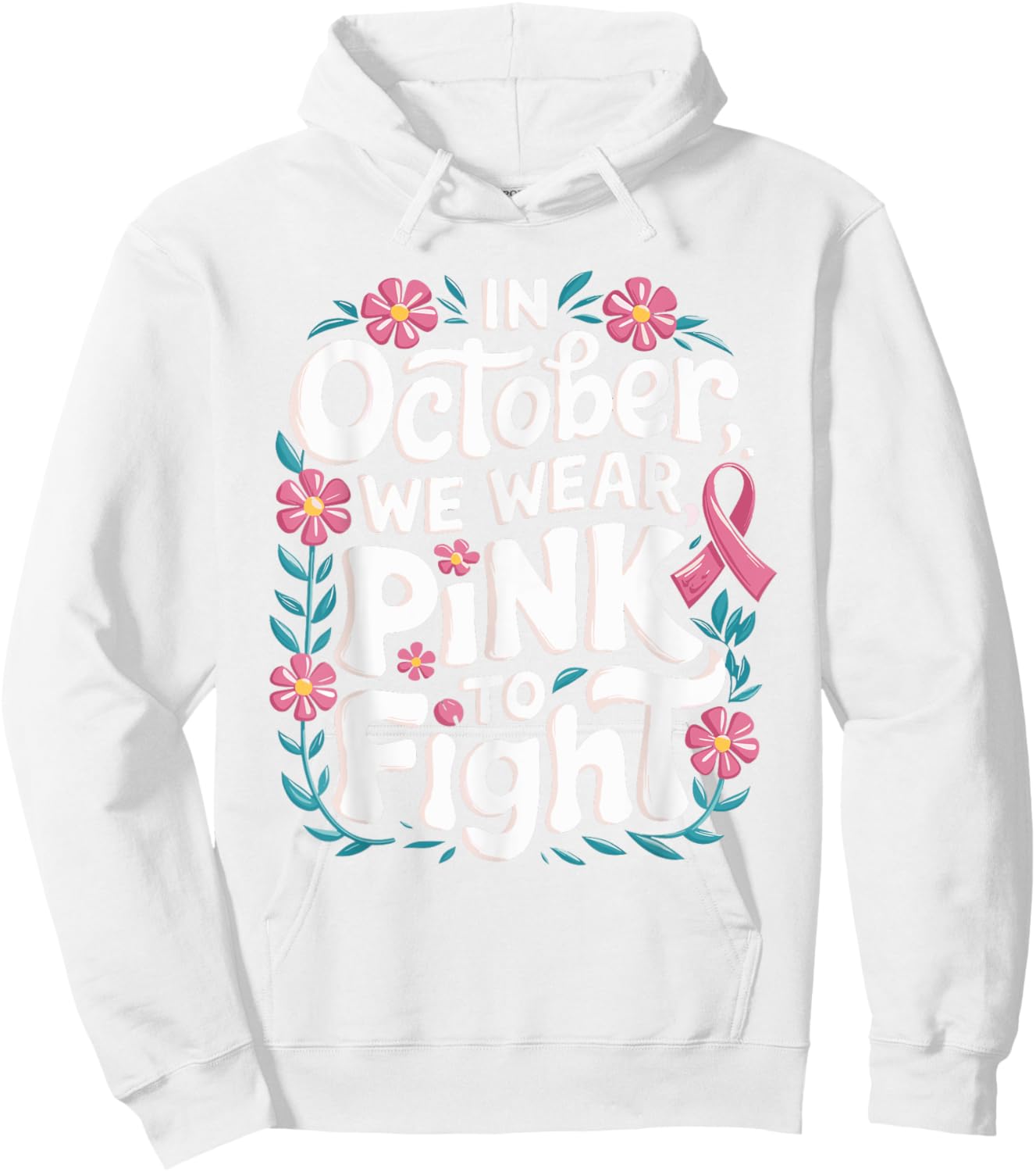 In October We Wear Pink Breast Cancer Awareness Pink October Hoodie - Hoodie | White