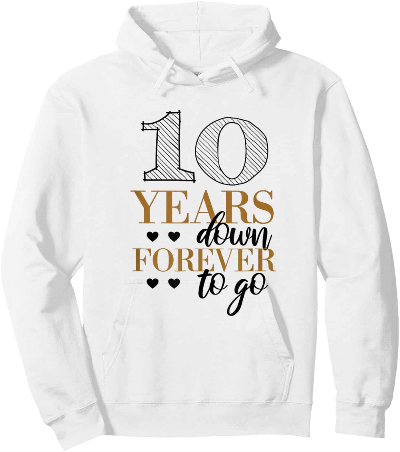 10 Years Down - 10th Wedding Anniversary Hoodie - Hoodie | White