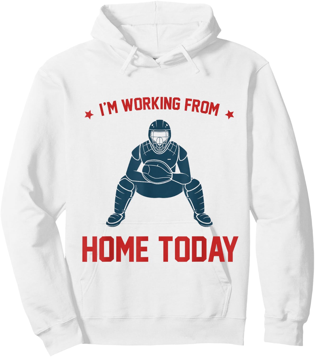Funny I'm Working From Home Today Baseball Lover Men Women Hoodie - Hoodie | White