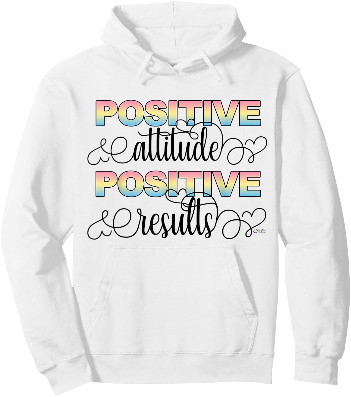 Positive Attitude Positive Results Hoodie - Hoodie | White