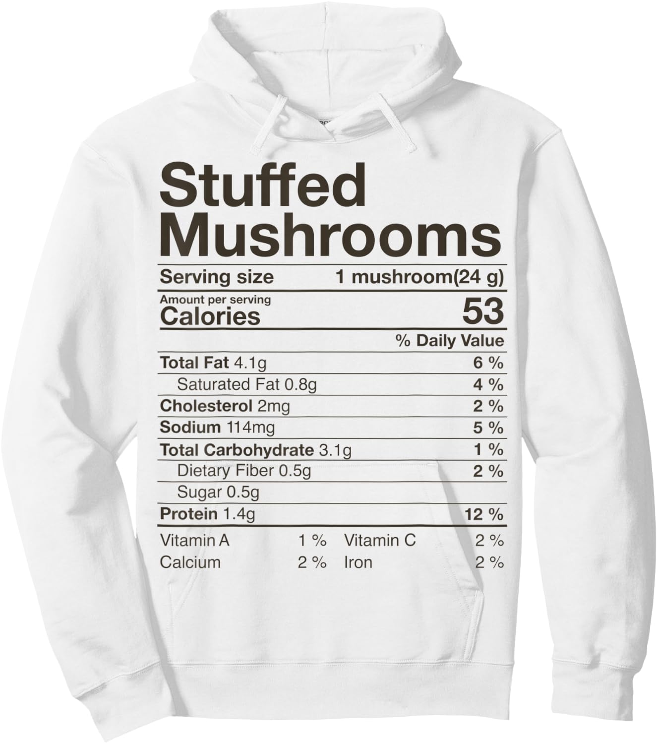 Stuffed Mushrooms Nutrition Fact Costume Thanksgiving Gift Hoodie - Hoodie | White