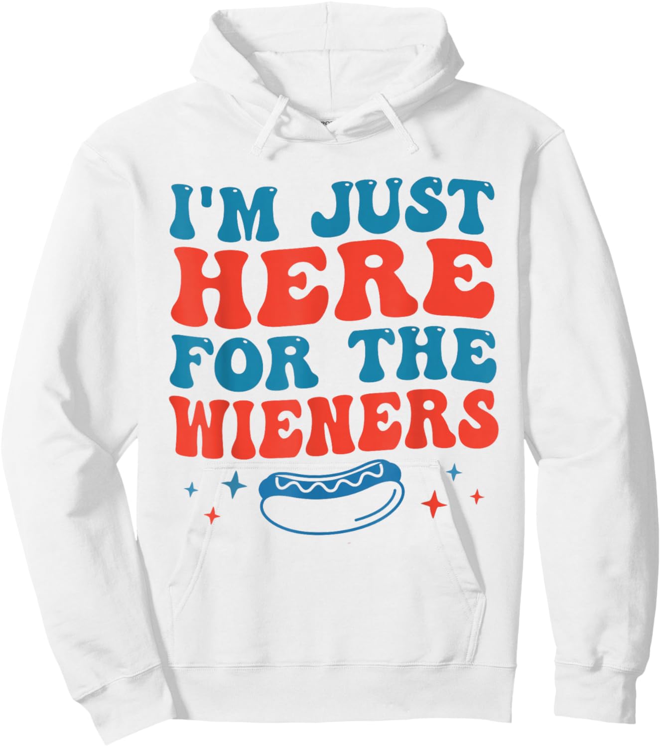 Groovy Hot Dog I'm Just Here for The Wieners 4th of July Hoodie - Hoodie | White