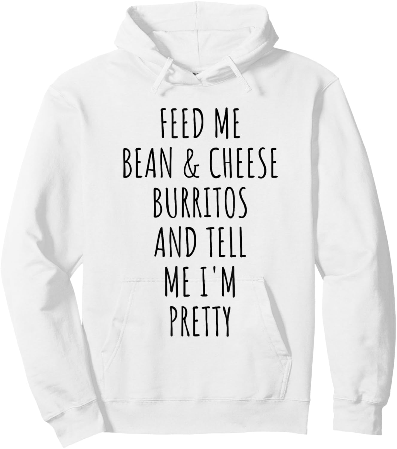 Bean and Cheese Burritos Funny Burrito Meme Hoodie - Hoodie | White