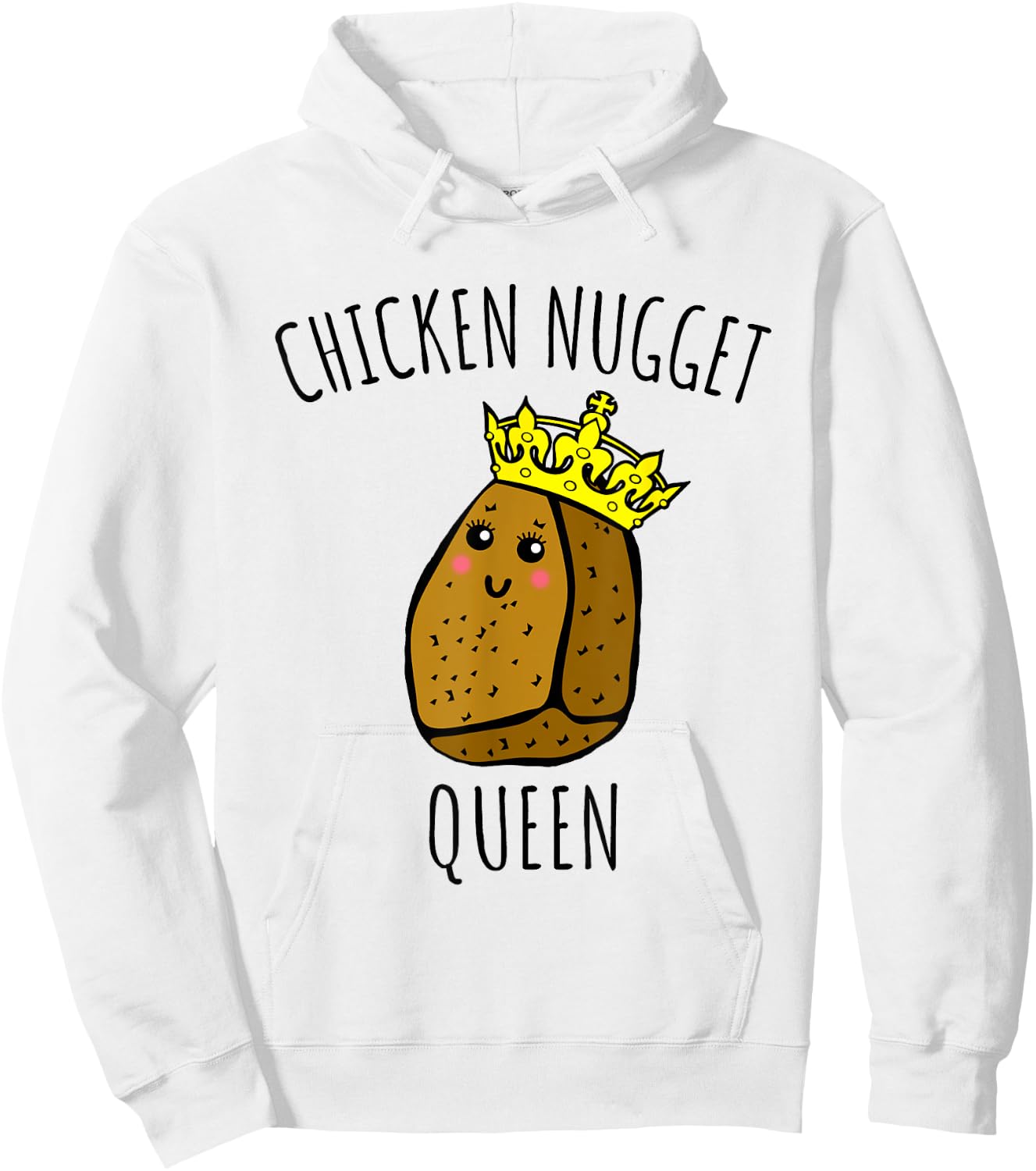 Chicken Nugget Queen Shirt - Chicken Nuggets Hoodie - Hoodie | White