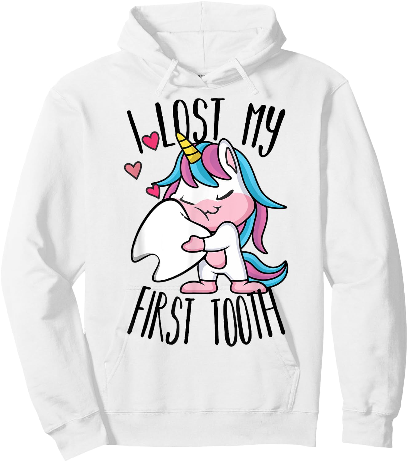 Funny Tooth Fairy - Cute Unicorn I Lost My First Tooth Hoodie - Hoodie | White