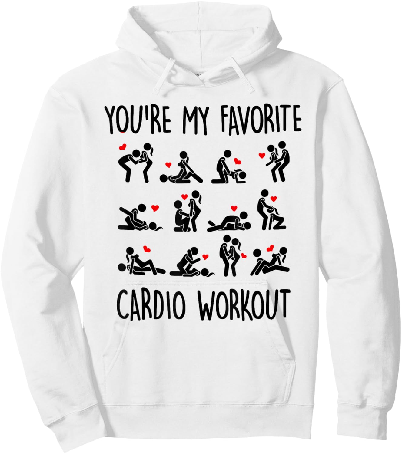 You Are My Favorite Cardio Workout Hoodie - Hoodie | White