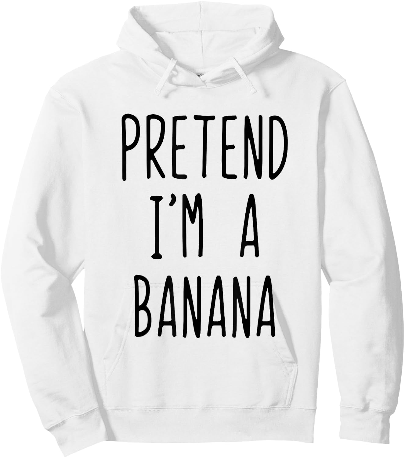Pretend I'm Banana Costume Halloween Funny Lazy Adult Kids Hoodie - Hoodie | White